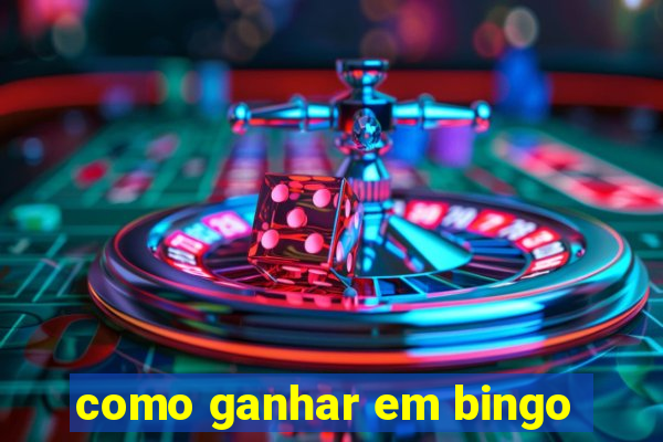 como ganhar em bingo